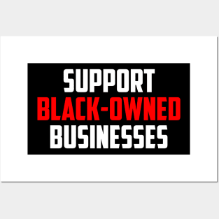 Support Black Owned Businesses Posters and Art